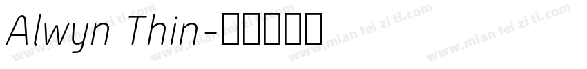 Alwyn Thin字体转换